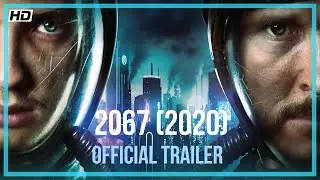 2067 Петля времени 2020 (трейлер)