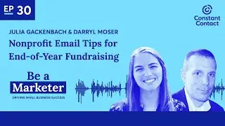#30 - Nonprofit Email Tips for End-of-Year Fundraising with Julia Gackenbach and Darryl Moser