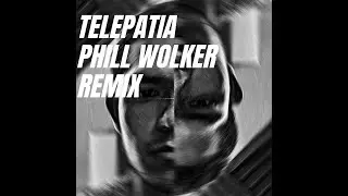 Telepatia - Phill Wolker (House Remix)
