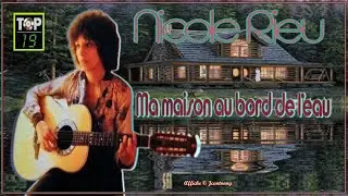 TOP 50 (Saison 3) Nicole Rieu / N&deg;19 - Ma maison au bord de l'eau &copy; 1975 (HD)