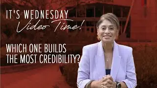 Which one builds the most credibility?