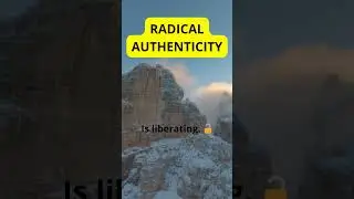 RADICAL AUTHENTICITY