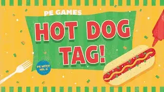 PE Games: Hot Dog Tag | Tag Games For Elementary PE