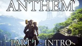 Anthem | First Mission | Full Game Walkthrough| Origin Access Premiere | Over 25 Minutes of Gameplay