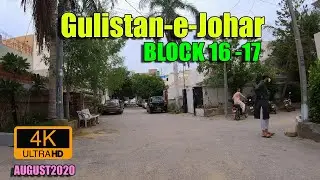 Gulistan-e-Jauhar Block -16-17 Karachi Streets | AUGUST 2020