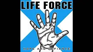 Life Force - Hope And Defiance 2020 (Full EP)