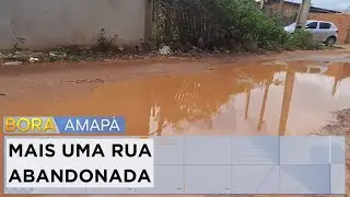 Moradores do bairro Marabaixo 4 se sentem abandonados por falta de pavimentação nas ruas