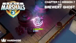 (HARDMODE) CHAPTER 1 | MISSION #7: THE BREWERY GHOST - Space Marshals 3
