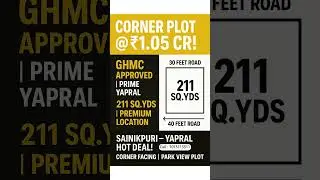 211 Sq.Yds Corner Plot for Sale | GHMC Approved | Yapral Sainikpuri Hyderabad | Prime Location