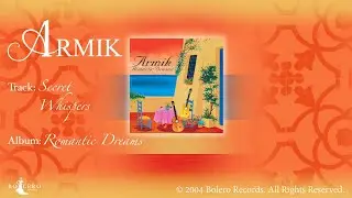 Armik - Secret Whispers (Romantic Spanish Guitar Music)
