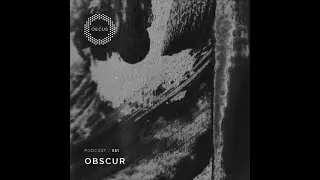 Obscur @ OECUS Podcast #351