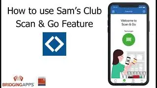 How to use Sam's Club Scan & Go Feature