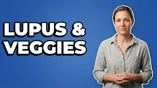 Why Are Vegetables Important for a Lupus Diet?