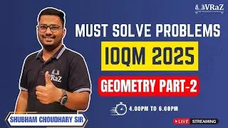 🔴 Must Solve Problems IOQM 2025 | Geometry Part-2 | VRaZ Academy 2025 #maths #ioqm2025