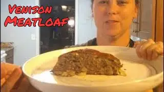 Venison Meatloaf Recipe!