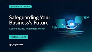 Safeguarding Your Business | Cyber Security Webinar Recording
