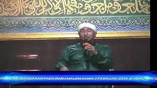 CERAMAH  HABIB ABUBAKAR Bin Hasan Al Khof