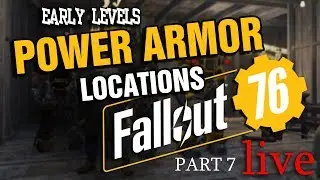 Fallout 76 *LIVE* PART 7 - Early Levels POWER ARMOR Locations (Playthrough/Gameplay)
