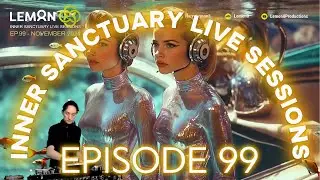 Inner Sanctuary Live Sessions  EP. 99