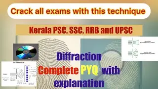 Diffraction|Kerala PSC, SSC, RRB and UPSC|Topic wise PYQs with explanation💯