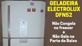 Electrolux DFN52, não Gela na Parte de Baixo e não Congela no freezer.