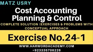 Cost Accounting-Exercise 24-01-Break Even, Cost Volume Profit Analysis- (CSS,Lecturer Commerce)