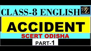 Accident | Class 8 SCERT Odisha | English Poem | Explanation in Simple Words