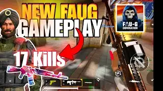 NEW FAUG GAMEPLAY | 🔥HIGH GRAPHICS | 17 kills😱
