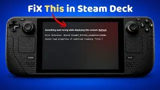 Fix Steam Deck: Something Went Wrong While Displaying This Content(Full Guide)
