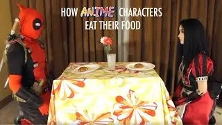 How Anime Characters Eat Their Food - PART 1 ft. Alodia Gosiengfiao