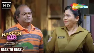 Maddam Sir Back to Back  | Best Of Karishma And Haseena | Maddam Sir |Hindi Tv Serial