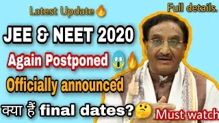 JEE & NEET 2020 Again Postponed🔥| Officially announced| New dates?| Full details| [Ash Academy]