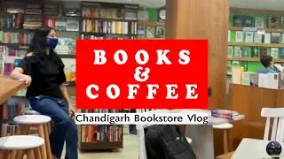 Coffee and Bookshop | Chandigarh Bookstore Vlog