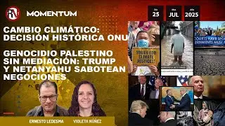 ONU-Cambio Clim&aacute;tico: decisi&oacute;n hist&oacute;rica sobre demandas / Genocidio: Israel-EE.UU sabotean mediaci&oacute;n