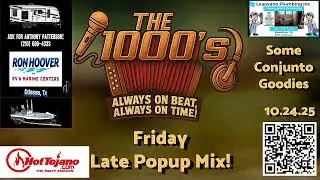 The 1000&rsquo;s Late Friday Pop Up Live 10.24.2025 #fypyoutube #tejano #tejanomusic #dj