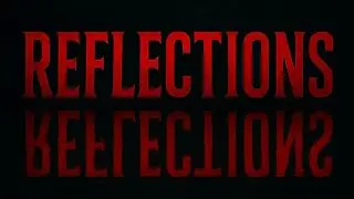 Reflections - Short Film Part 1