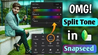 Now ! Split Tone in Snapseed😱 | Snapseed Editing Tricks 2020| MR RAZZ Editing