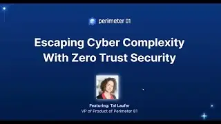Escaping Cyber Complexity With Zero Trust Security