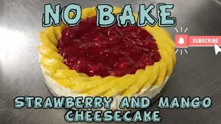 NO BAKE STRAWBERRY & MANGO CHEESE CAKE by MESSMAN