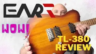 A $400 Masterpiece - Eart TL380 guitar review