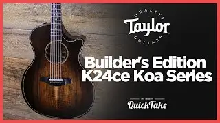 Taylor Builder's Edition K24ce | QuickTake | Barnett Music Exchange