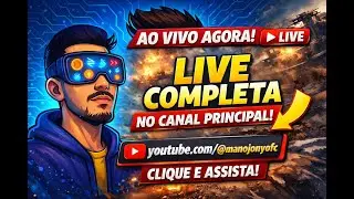 🔴 LIVE AGORA no canal principal MANO JONY! 👉 Clique no link fixado 👇