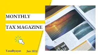 Monthly Tax Highlights - Income Tax, GST, MCA Compliances and Due dates - June 2021