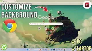 How to Customize Google Chrome Background with Your Image - Tutorial