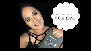BoxyCharm April 2018!