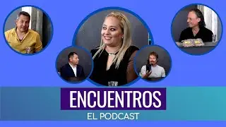 ENCUENTROS: EPISODIO 4