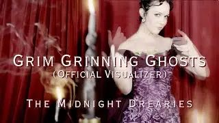 Grim Grinning Ghosts (Official Visualizer) - The Midnight Drearies