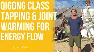 Qigong Master Class| Qigong for Beginners | Qigong Tapping & Joint Warming for Healthy Energy Flow