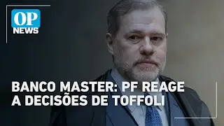 PF critica decis&otilde;es de Toffoli em caso do Banco Master | O POVO News