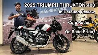2025 TRIUMPH THRUXTON 400 In Detailed Review | Cafe Racer | On Road Price? | Ride With Kiran |